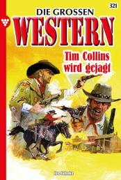 Tim Collins wird gejagt - Die großen Western 321