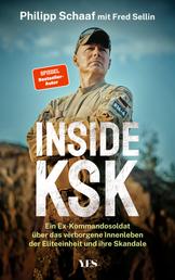 Inside KSK - Ein Ex-Kommandosoldat über das verborgene Innenleben der Eliteeinheit und ihre Skandale