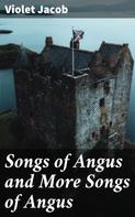 Violet Jacob: Songs of Angus and More Songs of Angus 