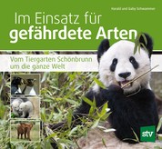 Im Einsatz für gefährdete Arten - Vom Tiergarten Schönbrunn um die ganze Welt