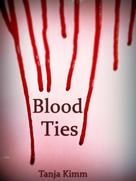 Tanja Kimm: Blood Ties 