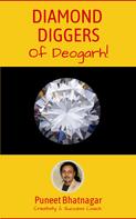 Puneet Bhatnagar: Diamond Diggers of Deogarh 