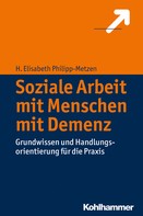 H. Elisabeth Philipp-Metzen: Soziale Arbeit mit Menschen mit Demenz 