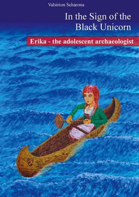 Erika - the adolescent archaeologist