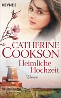 Catherine Cookson: Heimliche Hochzeit ★★★★