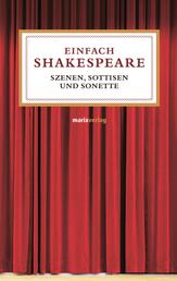 Einfach Shakespeare - Szenen, Sentenzen und Sonette