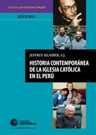 Jeffrey Klaiber S.J.: Historia contemporánea de la Iglesia católica en el Perú 