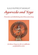 Klaus-Rupprecht Wasmuht: Ayurveda und Yoga 