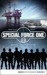Special Force One 13 - Insel aus Stahl