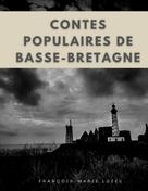 François-Marie Luzel: Contes populaires de Basse-Bretagne 
