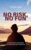 Florian Auer: No risk, no fun 