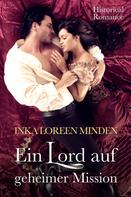 Inka Loreen Minden: Ein Lord auf geheimer Mission ★★★★