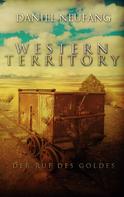 Daniel Neufang: Western Territory 