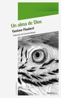 Gustave Flaubert: Un alma de Dios 