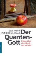 Lotte Ingrisch: Der Quantengott ★