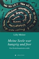 Lilly Melzer: Meine Seele war hungrig und fror ★★★