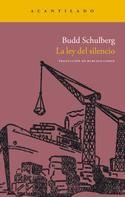 Budd Schulberg: La ley del silencio 