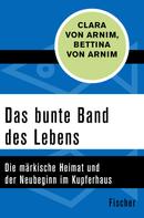 Bettina von Arnim: Das bunte Band des Lebens ★★★
