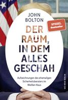 John Bolton: Der Raum, in dem alles geschah ★★★