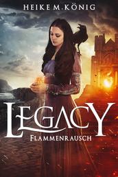 Legacy: Flammenrausch