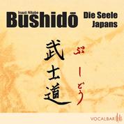 Bushido. Die Seele Japans - Ein Essay über den Ehrenkodex der Samurai