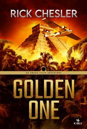 GOLDEN ONE - An Omega Files Adventure (Book 3)