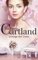 Barbara Cartland: Irrwege der Liebe ★★★★