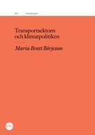 Maria Bratt Börjesson: Transportsektorn och klimatpolitiken 