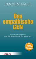 Joachim Bauer: Das empathische Gen 