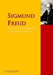 The Collected Works of Sigmund Freud - The Complete Works PergamonMedia