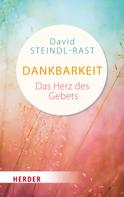David Steindl-Rast: Dankbarkeit - das Herz des Gebets ★★★★★