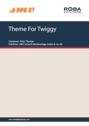 Theme For Twiggy - Sheet Music