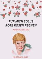 Hildegard Knef: Für mich soll's rote Rosen regnen 