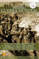 ÁLvaro Lozano Cutanda: Breve historia de la Primera Guerra Mundial 