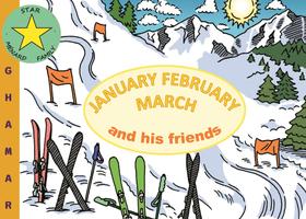 January February March and his friends