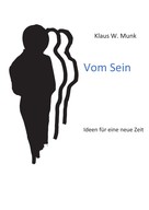 Klaus Munk: Vom Sein 