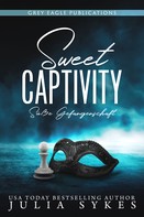 Julia Sykes: Sweet Captivity – Süße Gefangenschaft ★★★★
