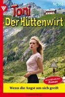 Friederike von Buchner: Toni der Hüttenwirt 353 – Heimatroman 
