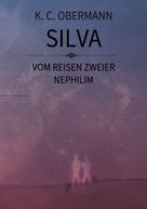 Kristina Obermann: Silva -Vom Reisen zweier Nephilim 