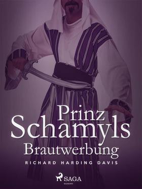 Prinz Schamyls Brautwerbung
