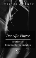 Walter Serner: Der elfte Finger 