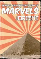 Richard Halliburton: Book of Marvels: The Orient 