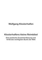 Wolfgang Klosterhalfen: Klosterhalfens kleine Reimbibel 
