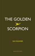 Sax Rohmer: The Golden Scorpion 