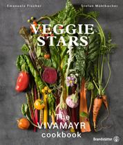 Veggie Stars - The VIVAMAYR Cookbook