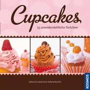 Cupcakes - 55 unwiderstehliche Törtchen