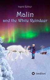 Malin and the White Reindeer - A story for children and grown-ups