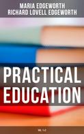 Maria Edgeworth: Practical Education (Vol.1&2) 