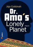 Jojo Cobbinah: Dr. Amo's Lonely Planet 