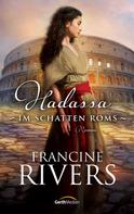 Francine Rivers: Hadassa - Im Schatten Roms ★★★★★